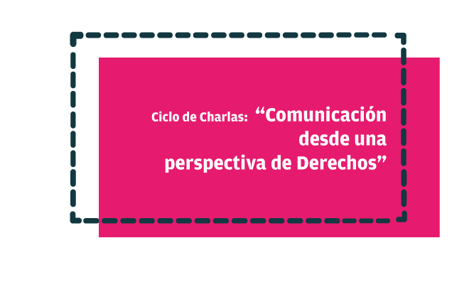 Comunicación desde una perspectiva de derechos