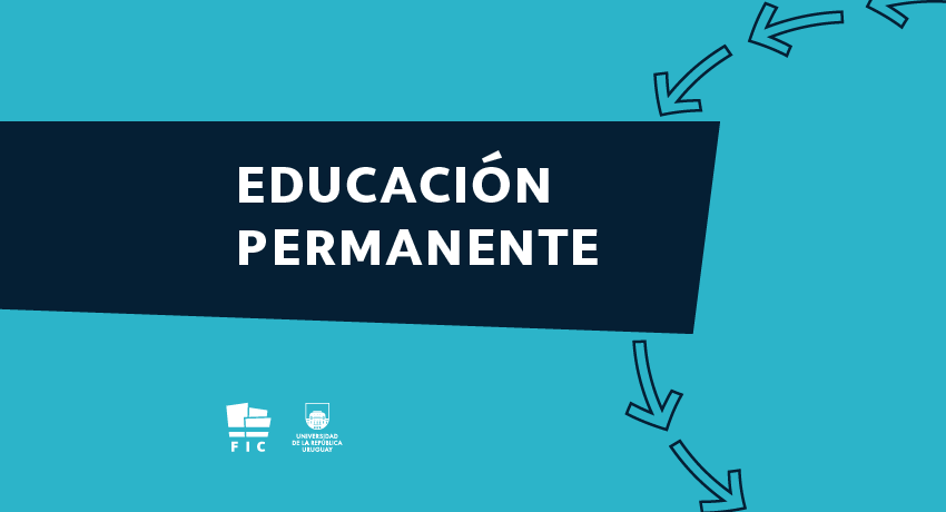 imagen gráfica con el texto "Educación Permanente" y con los logos de la FIC y de la Udelar