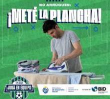 Campaña publicitaria «Jugá en equipo» de Inmujeres: pieza "¡Meté la plancha!"